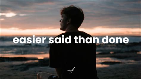 easier said than done lyrics|Easier Said Than Done by The Essex .